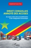  XXX - Droit congolais annoté des accises - Un enjeu à l'ère de la mondialisation et de l'intégration économique.