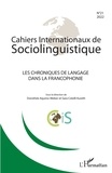Dorothée Aquino-Weber et Sara Cotelli Kureth - Cahiers Internationaux de Sociolinguistique N° 21/2022 : Les chroniques de langage dans la francophonie.