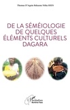 Thomas d'Aquin Nifaa Hien - De la séméiologie de quelques éléments culturels Dagara.