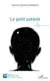 Vincent Passerat-Palmbach - Le petit patient.