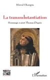 Mistral Okangou - La transsubstantiation - Hommage à saint Thomas d'Aquin.