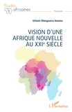 Awono urbain Olanguena - Vision d'une Afrique Nouvelle au XXIe siècle.
