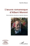 Hanifa Allaoui - L'oeuvre romanesque d'Albert Memmi - Entre identité culturelle et identité littéraire.