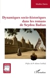 Modibo Diarra - Dynamiques socio-historiques dans les romans de Seydou Badian.