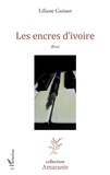 Liliane Guisset - Les encres d'ivoire.
