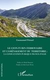 Emmanuel Petoud - Le Lyon-Turin ferroviaire et l'aménagement du territoire - La consultation publique France-Italie.