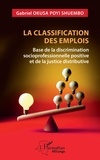 Gabriel Okusa Poyi Shuembo - La classification des emplois - Base de la discrimination socioprofessionnelle positive et de la justice distributive.