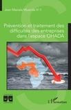 Jean Masiala Muanda Vi Y. - Prévention et traitement des difficultés des entreprises dans l'espace OHADA.