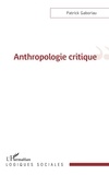 Patrick Gaboriau - Anthropologie critique.