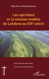 Willy-pierre Mbuinga-mayunda - Les spiritains et la mission modèle de Landana au XIXe siècle.