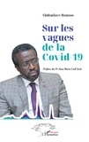 Abdoulaye Bousso - Sur les vagues de la Covid-19.