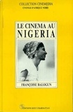 Françoise Balogun - Le cinéma au Nigéria.