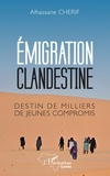Alhassane Cherif - Emigration clandestine - Destin de milliers de jeunes compromis.
