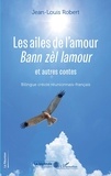 Jean-Louis Robert - Les ailes de l'amour - Bann zèl lamour.