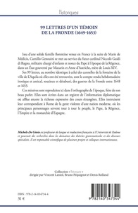 99 lettres d'un témoin de la Fronde (1649-1653). Ou Des lettres de renseignements détaillés sur des événements de France adressées de Paris par M. Camillo Genouini à moi-même Giovanni Battista Ciambotti à Rome