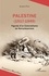 Jacques Pous - Palestine (1917-1949) - Figures d'un colonialisme de remplacement.