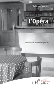 Philippe Yvelin - L'Opéra.