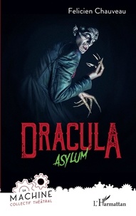 Félicien Chauveau - Dracula - Asylum.