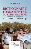 Tamba nua Koumassadouno - Dictionnaire fondamental du Kisiei illustré - (Traduit en français) Yau Ikisio (a vundua?).