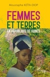 Moustapha Keïta-Diop - Femmes et terres en République de Guinée.