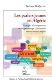 Borhane Beldjezzar - Les parlers jeunes en Algérie - Stratégies d'enseignement et d'apprentissage à l'université.