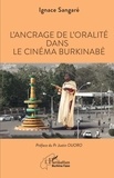 Ignace Sangaré - L'ancrage de l'oralité dans le cinéma burkinabè.