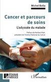 Michel Bolla - Cancer et parcours de soins - L'odyssée du malade.