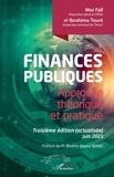 Mor Fall et Ibrahima Touré - Finances publiques - Approche théorique et pratique.