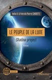 D. Hella et Patrick pierre Chinotti - Le Peuple de la Lune - Shadow project.