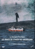 Santiago Dominguez Solera - La dernière frontière - Les inuits de l'ouest du Groenland. 1 DVD