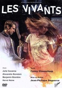 Fanny Chasseloup et Jean-Philippe Daguerre - Les vivants. 1 DVD