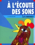  Pagniez-Delbart - A L'Ecoute Des Sons. Les Consonnes.