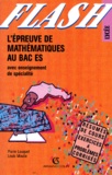Pierre Louquet et  Collectif - L'épreuve de mathématiques au bac ES - Avec enseignement de spécialité.