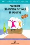 Jean-Claude Boulo et Jean-Claude Olivier - Pratiquer L'Education Physique Et Sportive. Fichier Cycle 2.