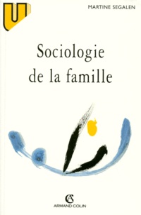 Martine Segalen - Sociologie de la famille.