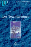 Bernard Bruneteau - Les totalitarismes.