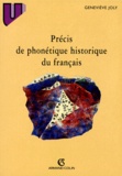 Geneviève Joly - Précis de phonétique historique du français.