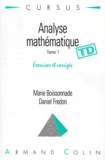 Marie Boissonade et Daniel Fredon - Analyse mathématique - Tome 1, exercices corrigés, TD.