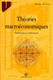 Michel Dévoluy - THEORIES MACROECONOMIQUES. - Fondements et controverses, 2ème édition.
