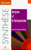 Jean-Louis Vieillard-Baron - Bergson et le bergsonisme.