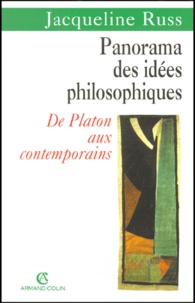 Jacqueline Russ - Panorama des idées philosophiques. - De Platon aux contemporains.