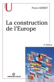 Pierre Gerbet - La construction de l'Europe.