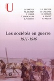 Bruno Cabanes et Édouard Husson - Les sociétés en guerre - 1911-1946.