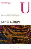 Catherine Kerbrat-Orecchioni - L'énonciation - De la subjectivité dans le langage.