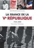 Jean Garrigues - La France de la Ve République - 1958-2008.