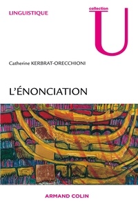 Catherine Kerbrat-Orecchioni - L'énonciation.