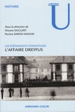 Vincent Duclert et Perrine Simon-Nahum - Les évènements fondateurs - L'affaire Dreyfus.