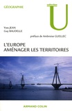 Guy Baudelle et Yves Jean - L'Europe Aménager les territoires.