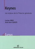 Lucien Orio et Jean-José Quilès - Keynes - Les enjeux de la Théorie générale.
