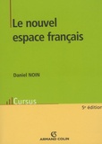 Daniel Noin - Le nouvel espace français.